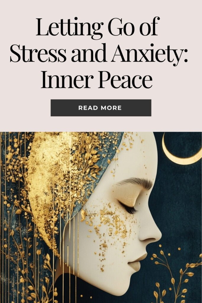 Letting Go of Stress and Anxiety: Inner Peace