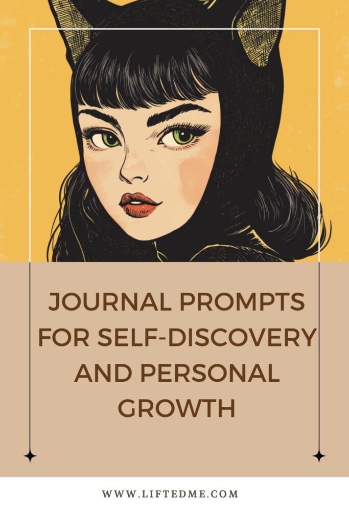 Journal Prompts for Self-Discovery and Personal Growth